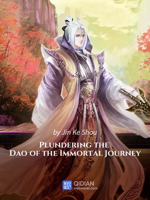 cover image of Plundering the Dao of the Immortal Journey, 1